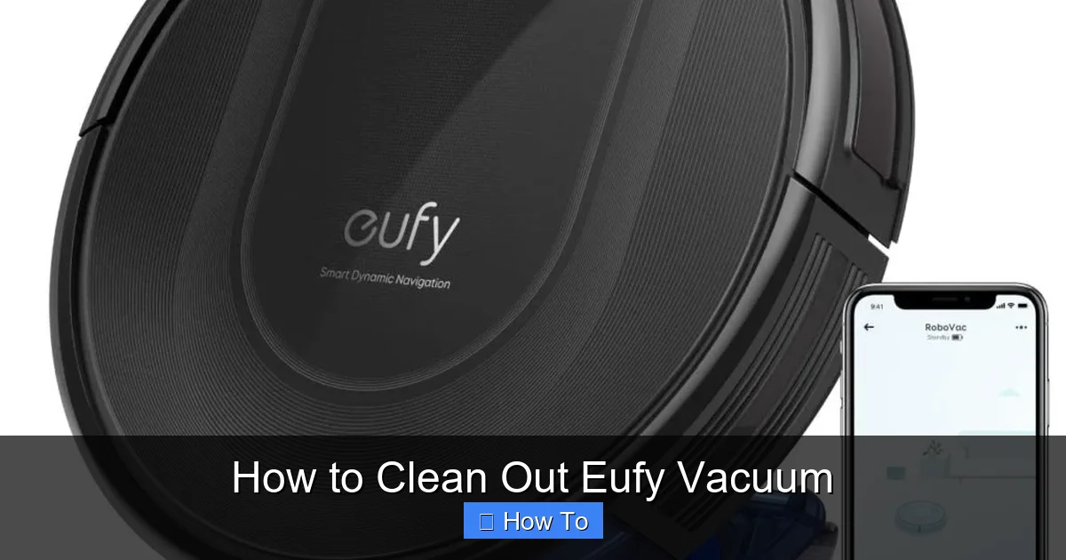 How to Clean Out Eufy Vacuum