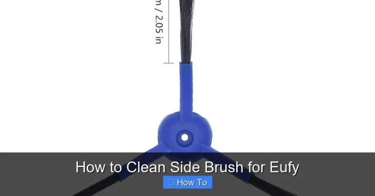 How to Clean Side Brush for Eufy