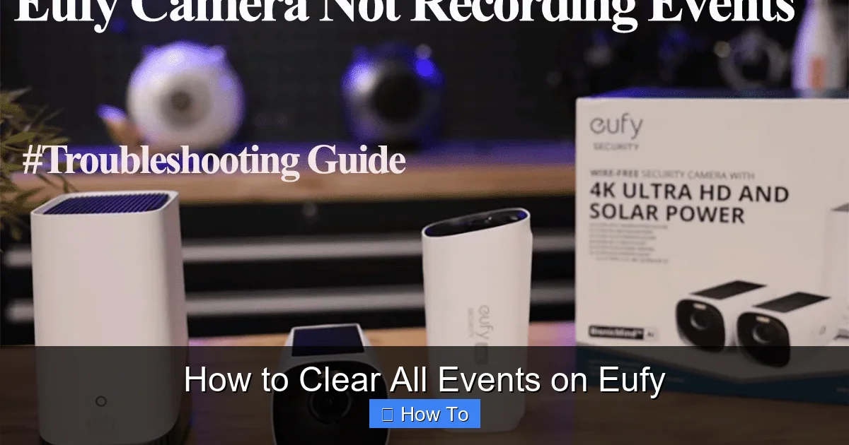 How to Clear All Events on Eufy