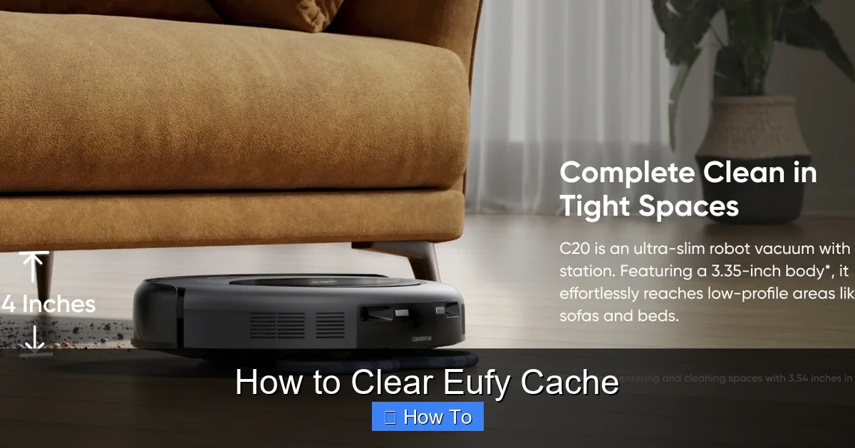 How to Clear Eufy Cache