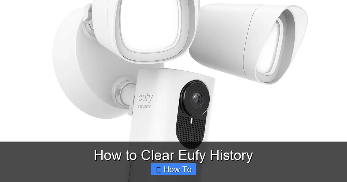 How to Clear Eufy History