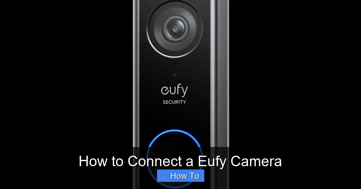 How to Connect a Eufy Camera