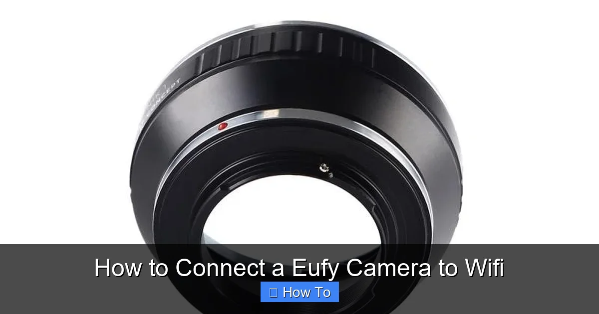 How to Connect a Eufy Camera to Wifi