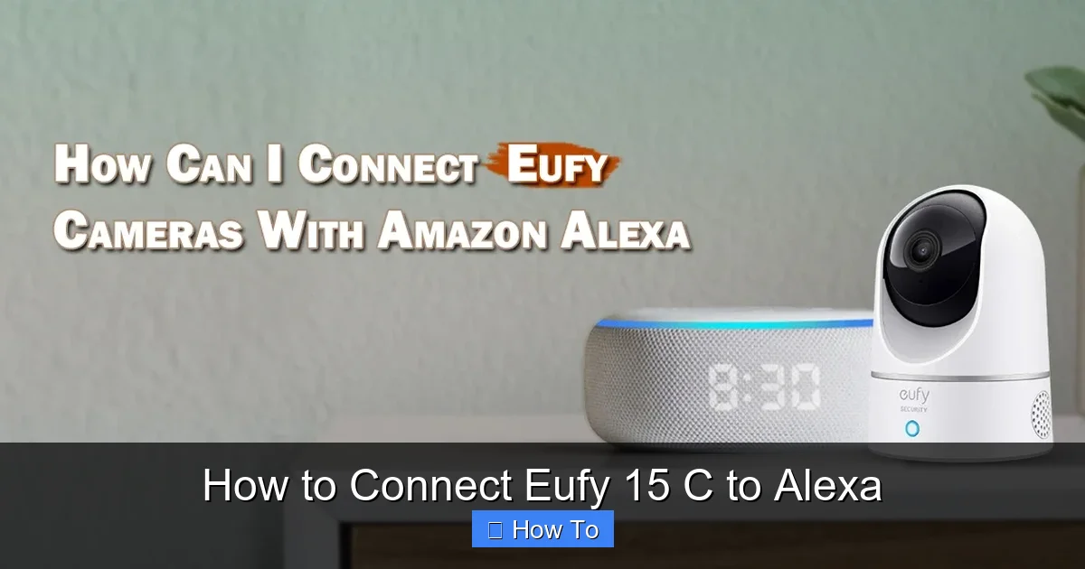 How to Connect Eufy 15 C to Alexa
