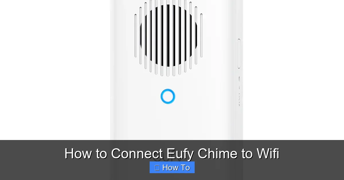 How to Connect Eufy Chime to Wifi