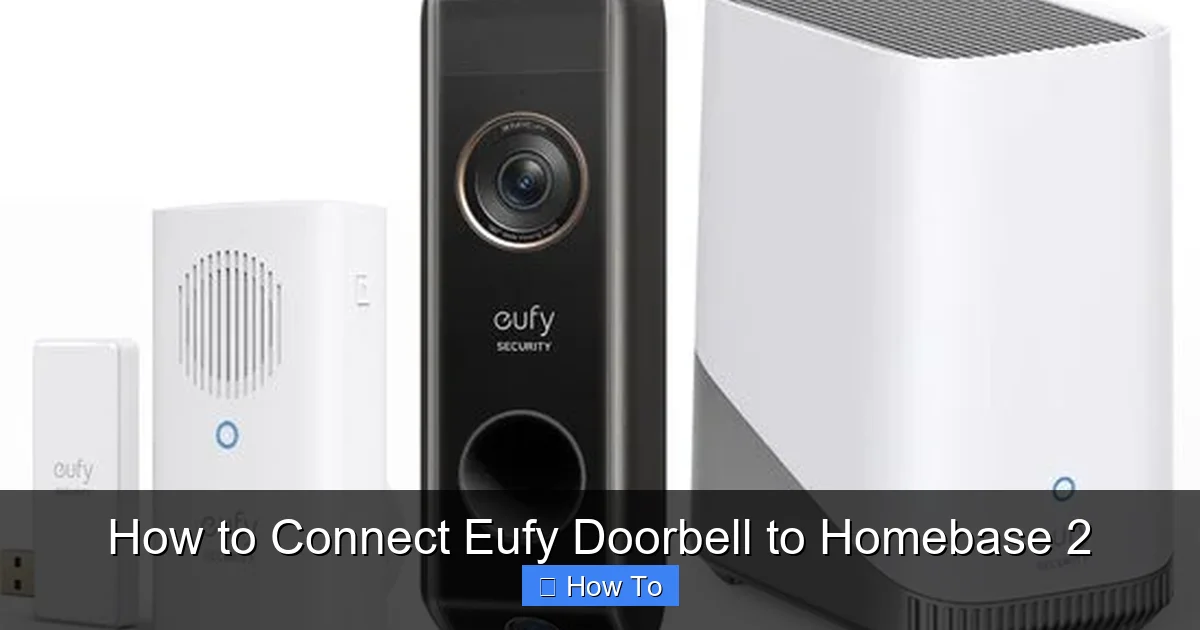 How to Connect Eufy Doorbell to Homebase 2