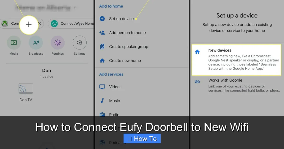 How to Connect Eufy Doorbell to New Wifi