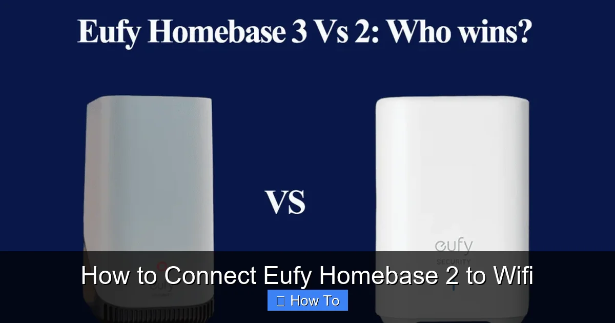 How to Connect Eufy Homebase 2 to Wifi