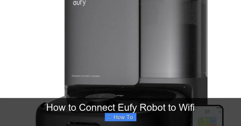 How to Connect Eufy Robot to Wifi