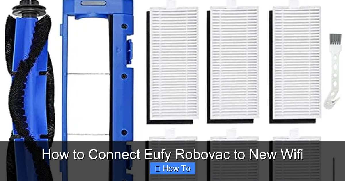 How to Connect Eufy Robovac to New Wifi