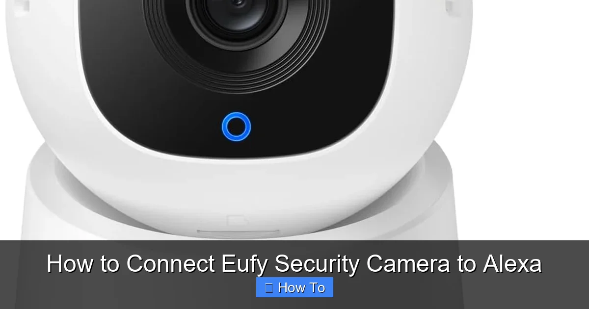 How to Connect Eufy Security Camera to Alexa