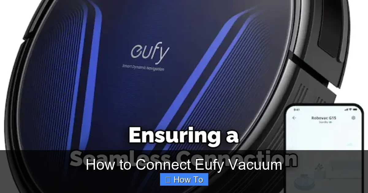 How to Connect Eufy Vacuum
