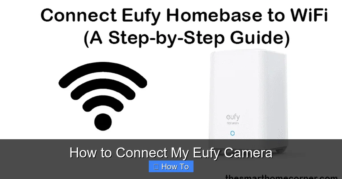 How to Connect My Eufy Camera