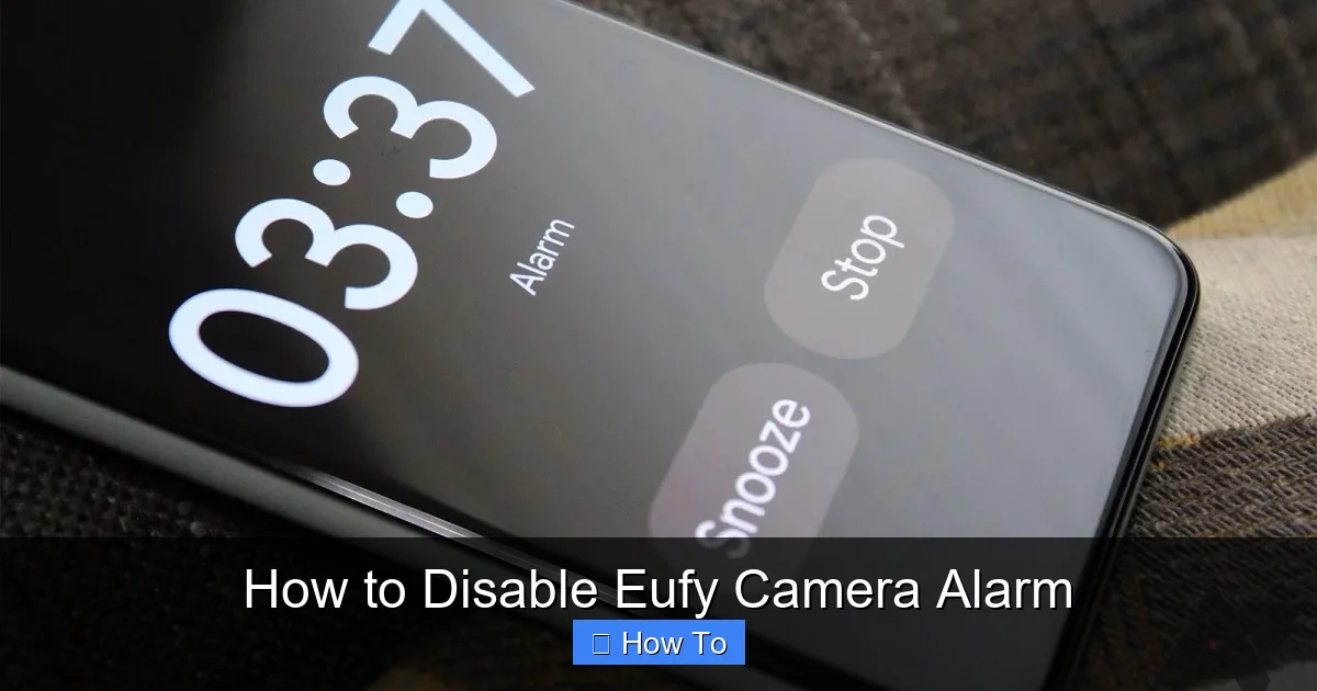 How to Disable Eufy Camera Alarm