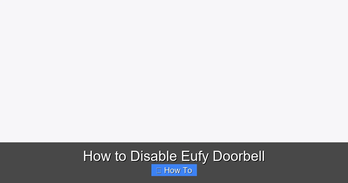 How to Disable Eufy Doorbell