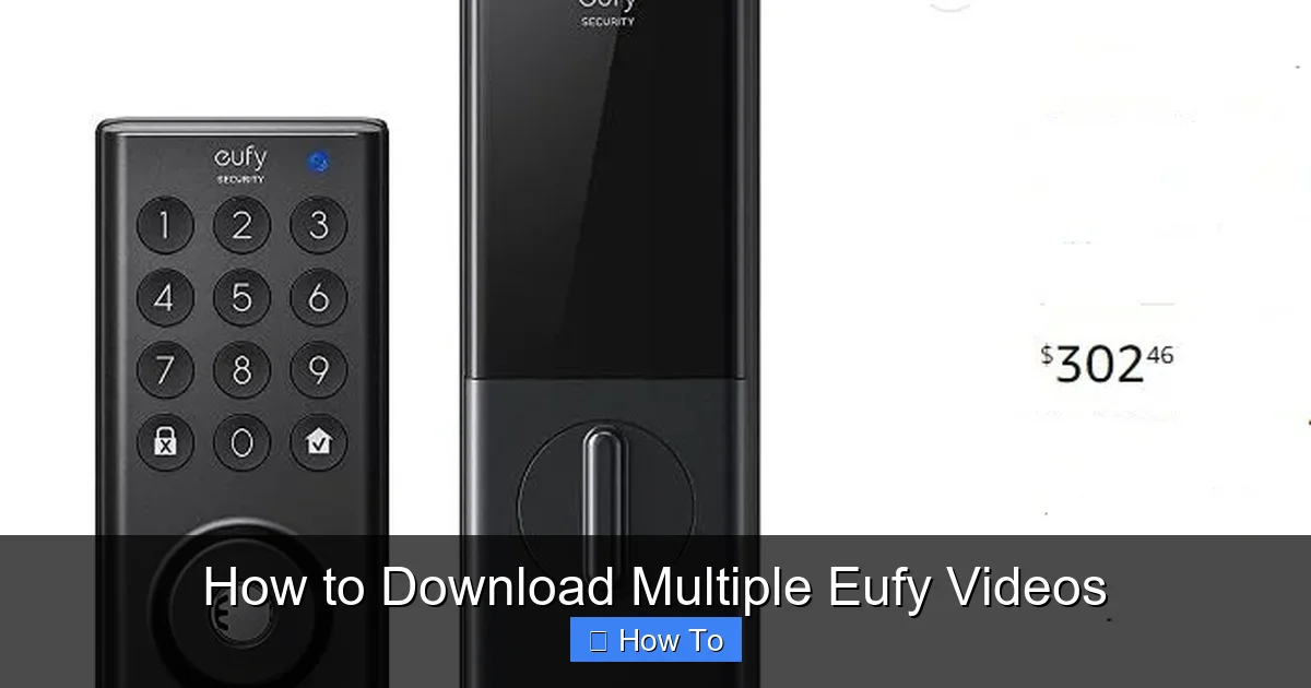How to Download Multiple Eufy Videos