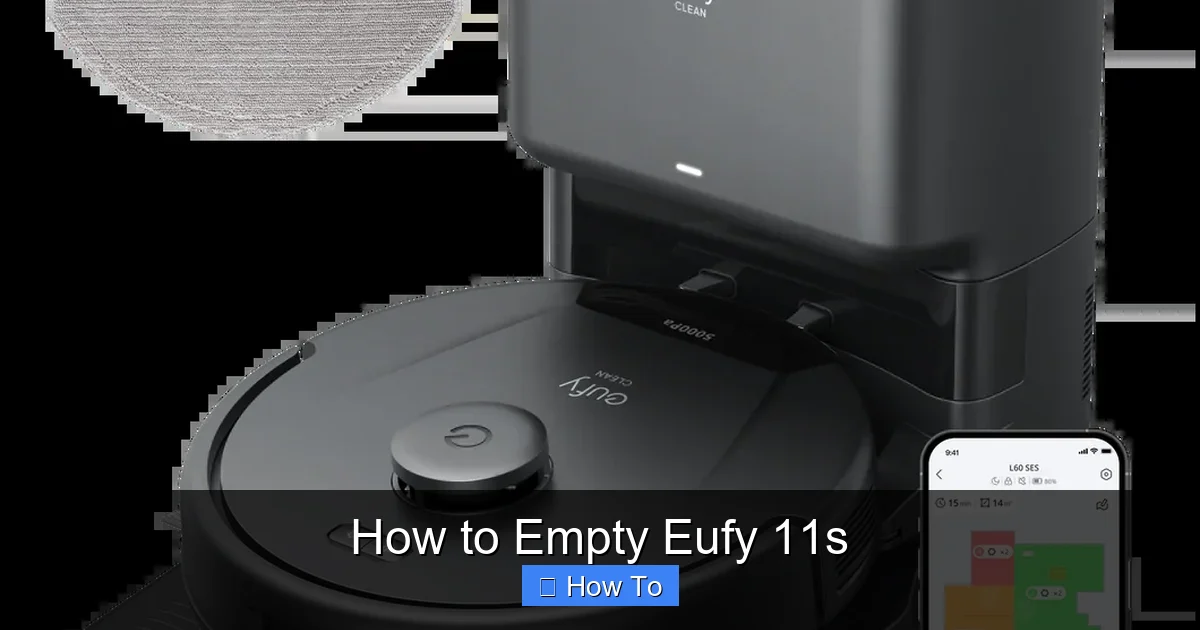 How to Empty Eufy 11s