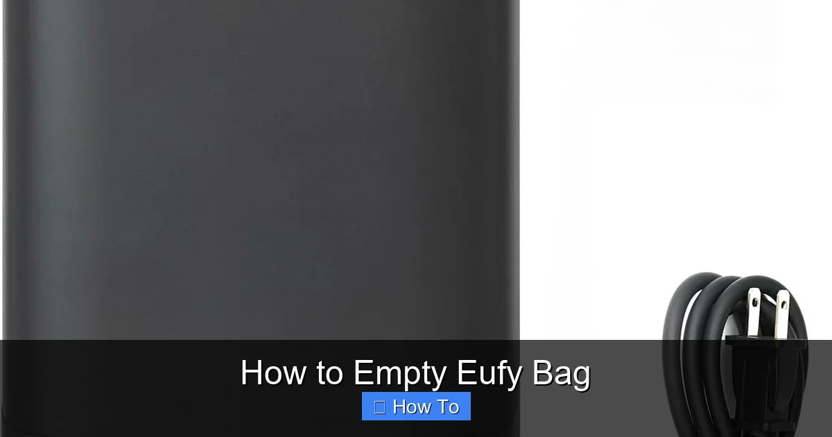 How to Empty Eufy Bag