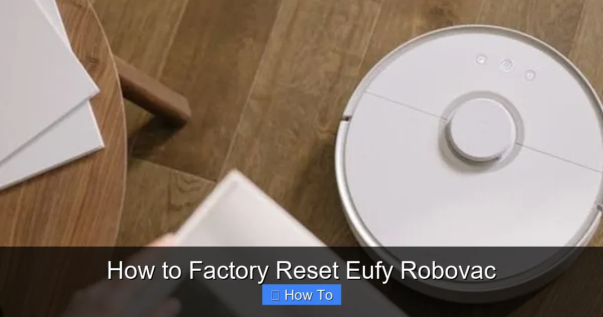 How to Factory Reset Eufy Robovac