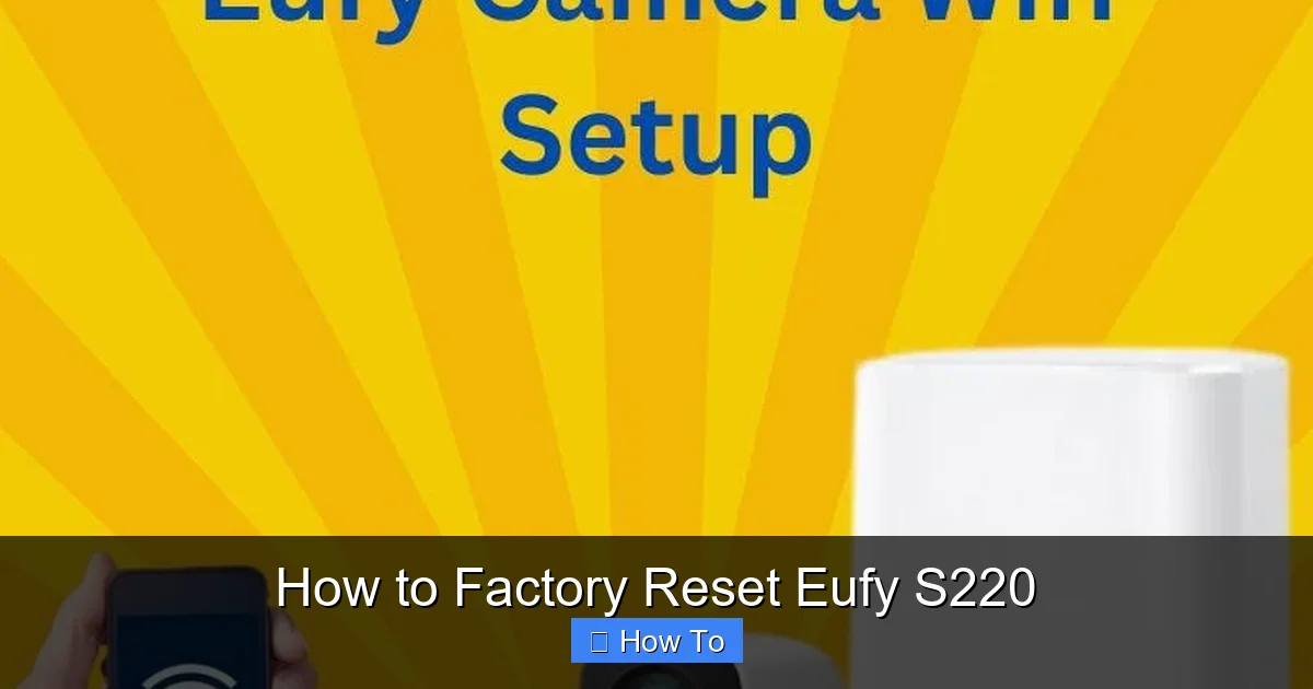 How to Factory Reset Eufy S220