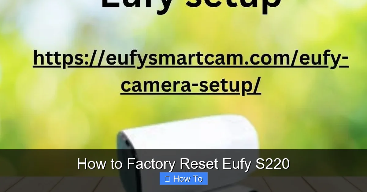 How to Factory Reset Eufy S220