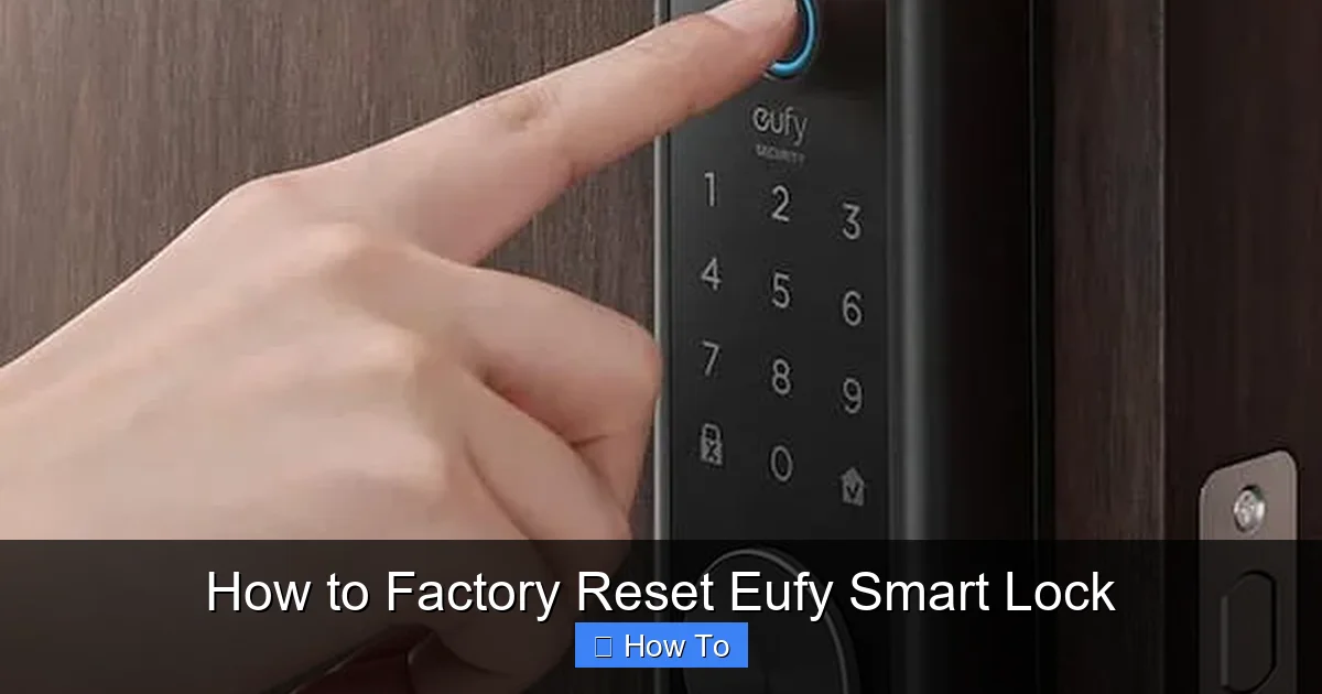 How to Factory Reset Eufy Smart Lock