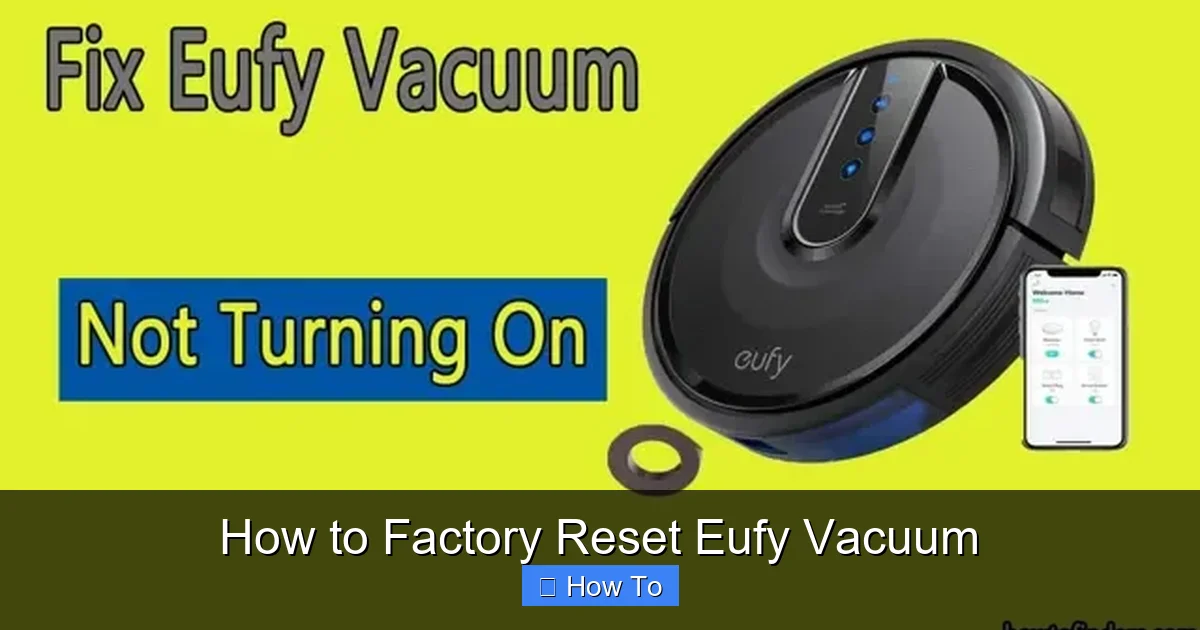 How to Factory Reset Eufy Vacuum