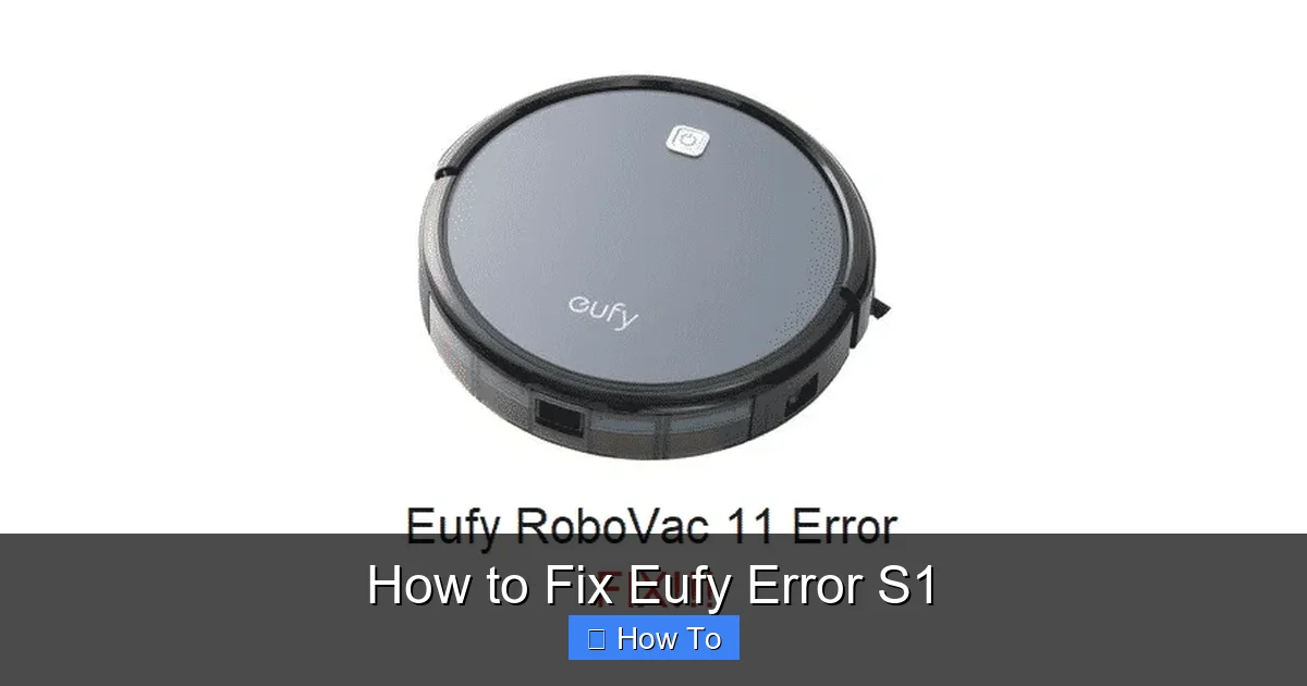 How to Fix Eufy Error S1