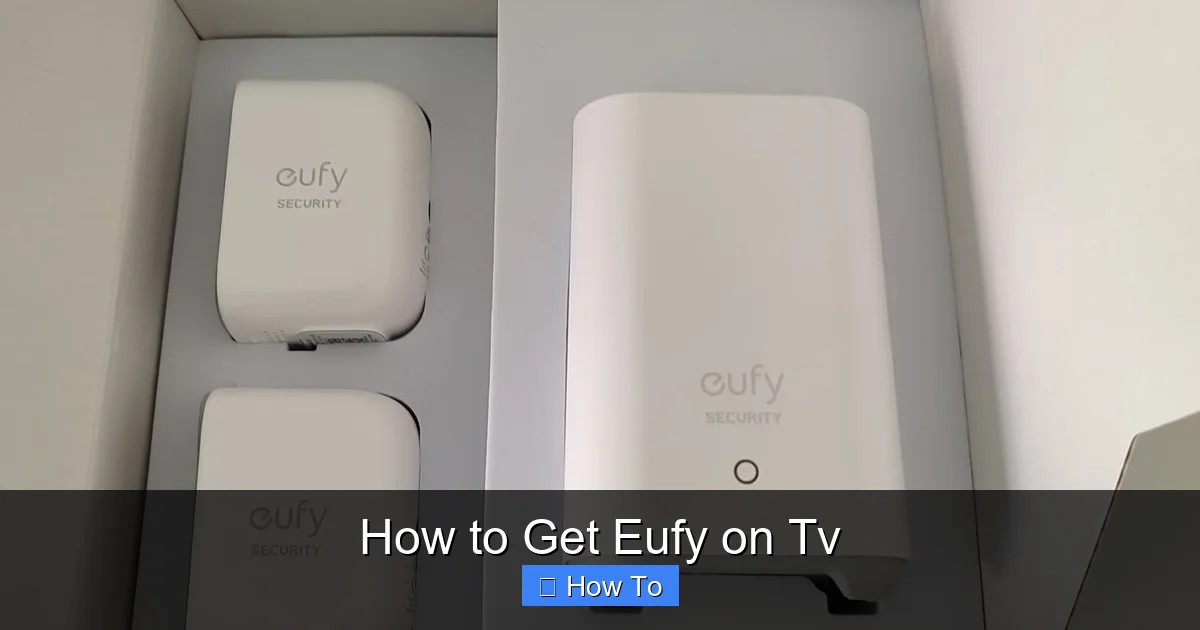 How to Get Eufy on Tv