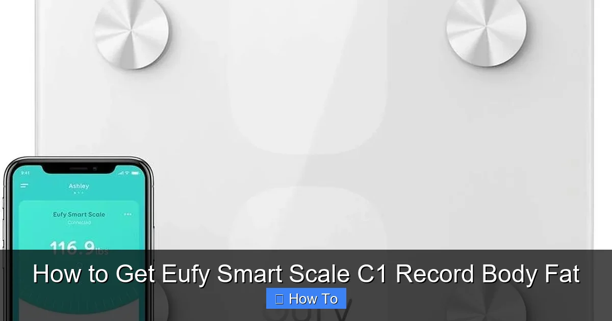 How to Get Eufy Smart Scale C1 Record Body Fat