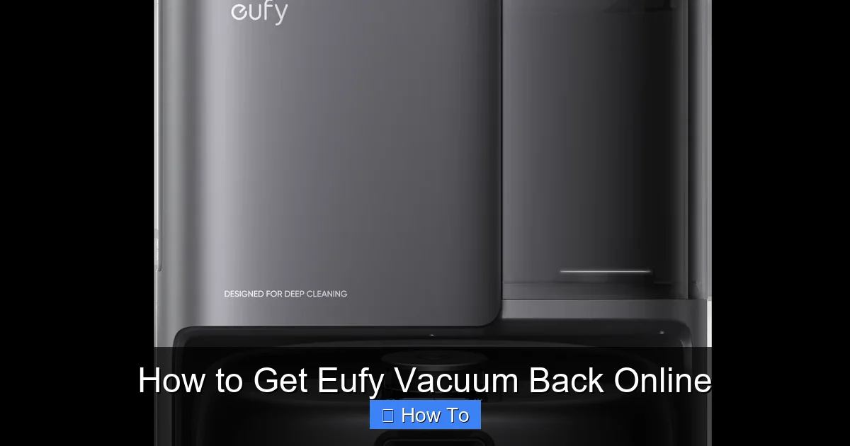 How to Get Eufy Vacuum Back Online
