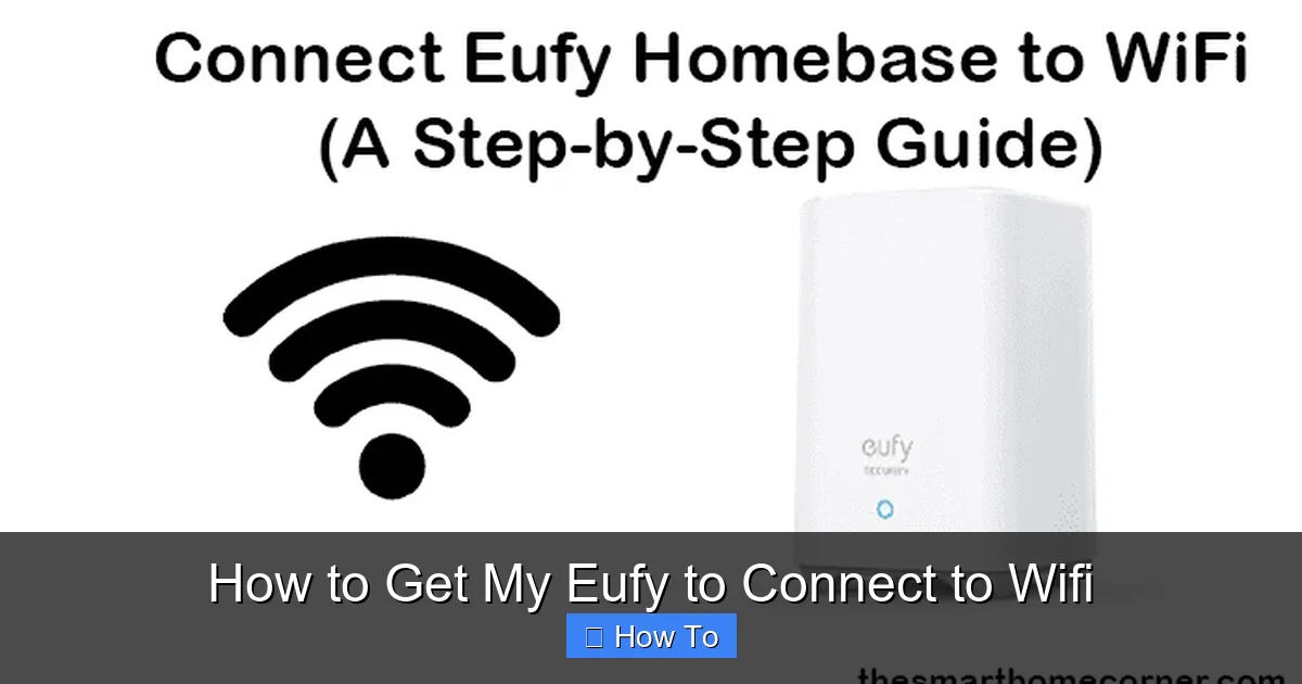 How to Get My Eufy to Connect to Wifi