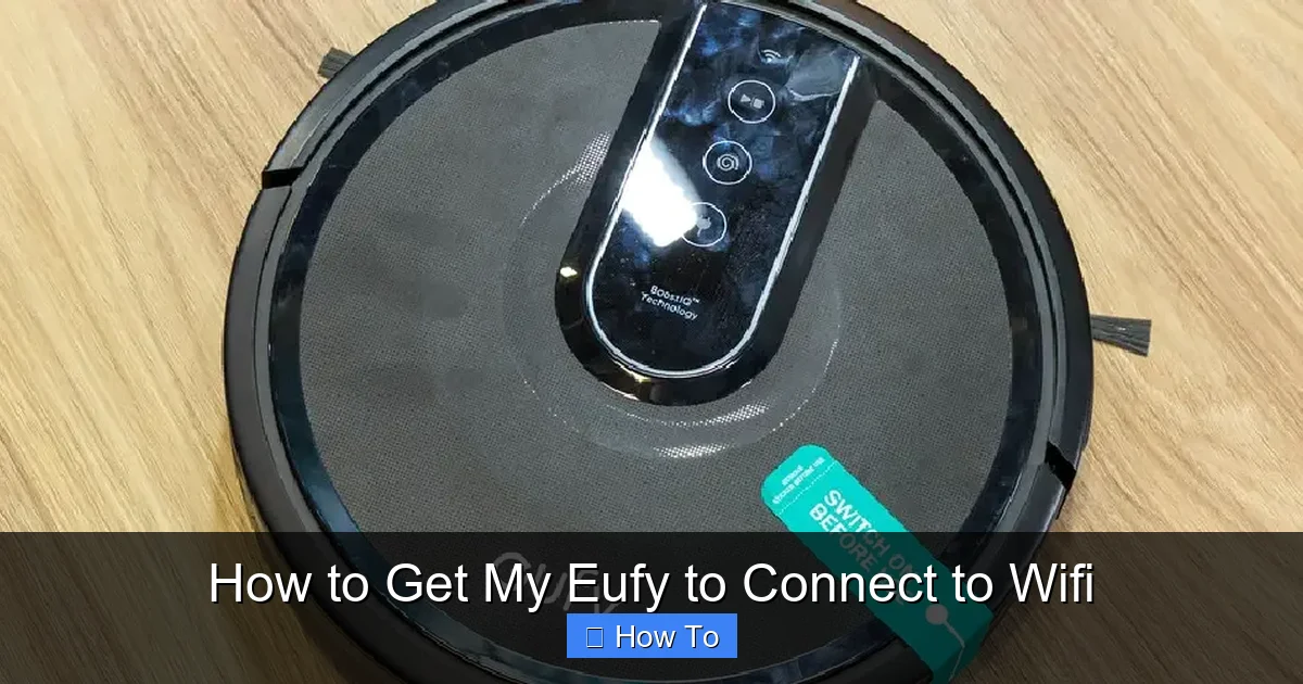 How to Get My Eufy to Connect to Wifi