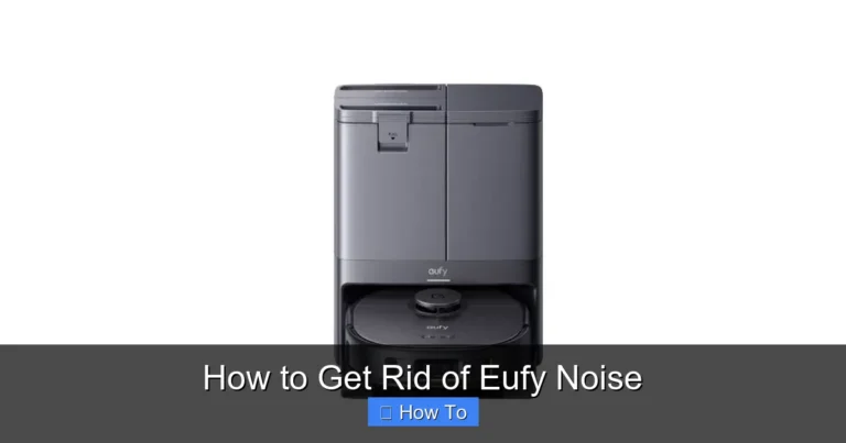 How to Get Rid of Eufy Noise