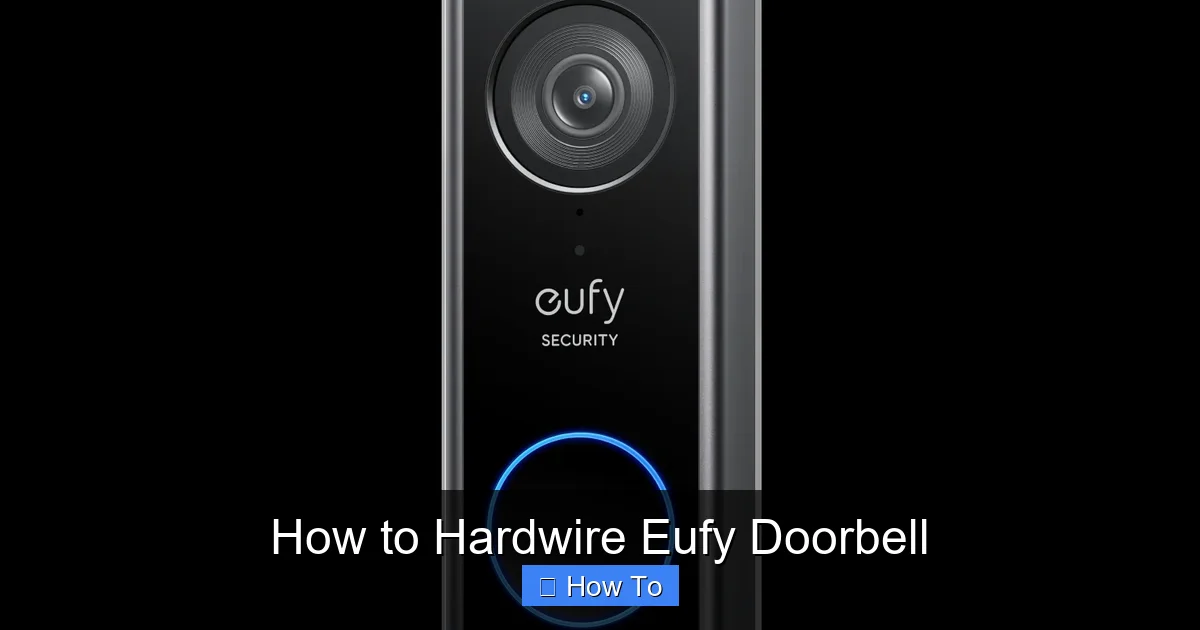 How to Hardwire Eufy Doorbell