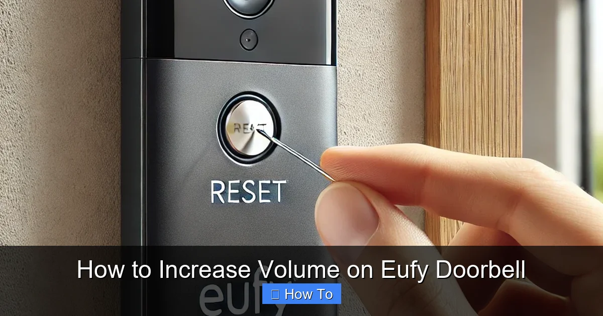 How to Increase Volume on Eufy Doorbell