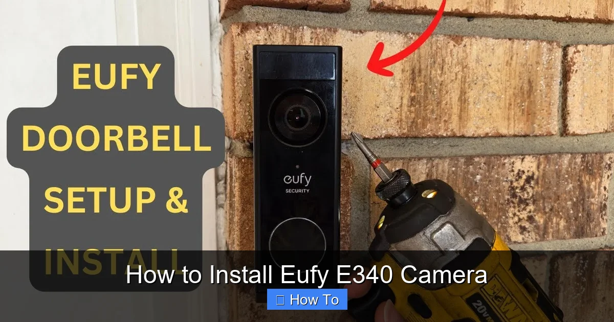 How to Install Eufy E340 Camera