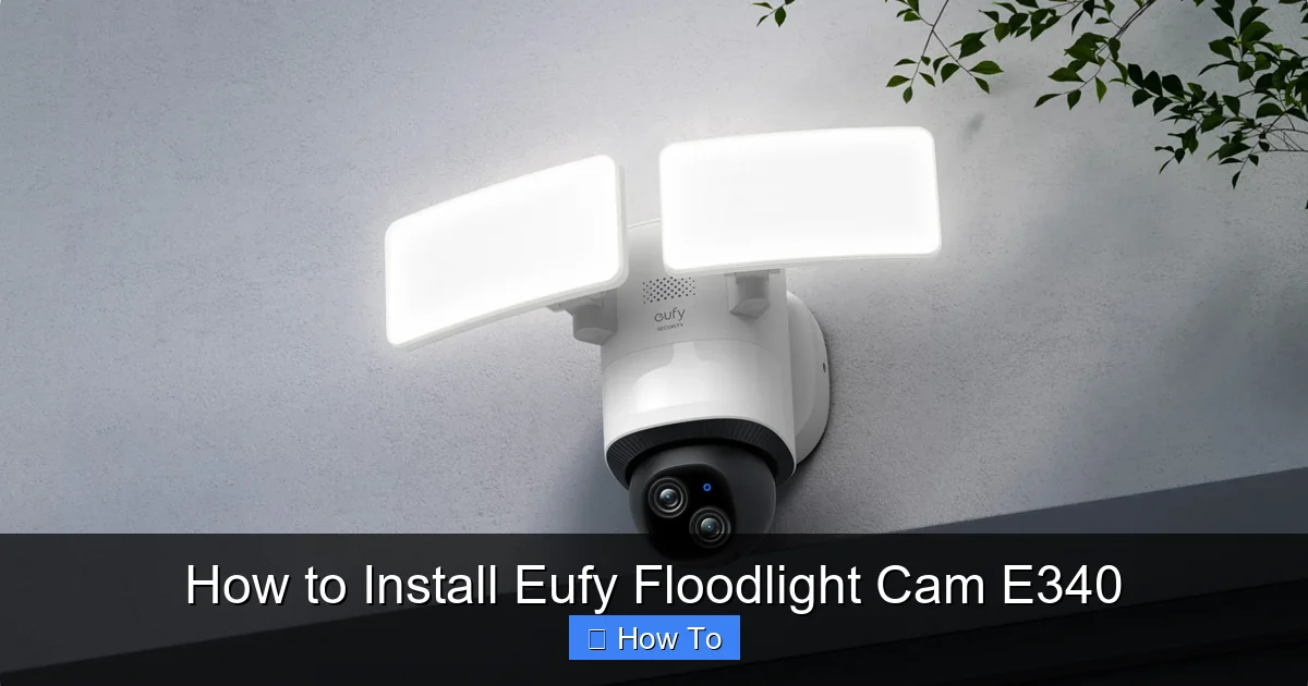 How to Install Eufy Floodlight Cam E340