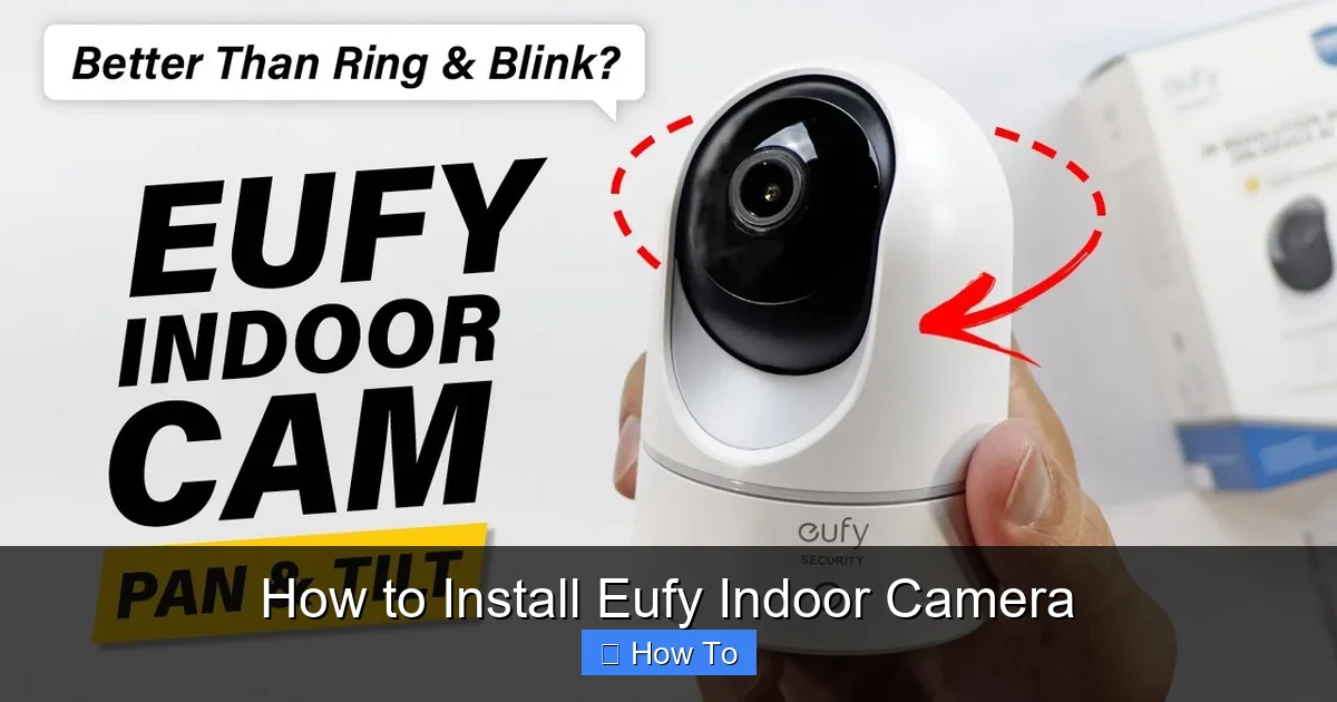 How to Install Eufy Indoor Camera