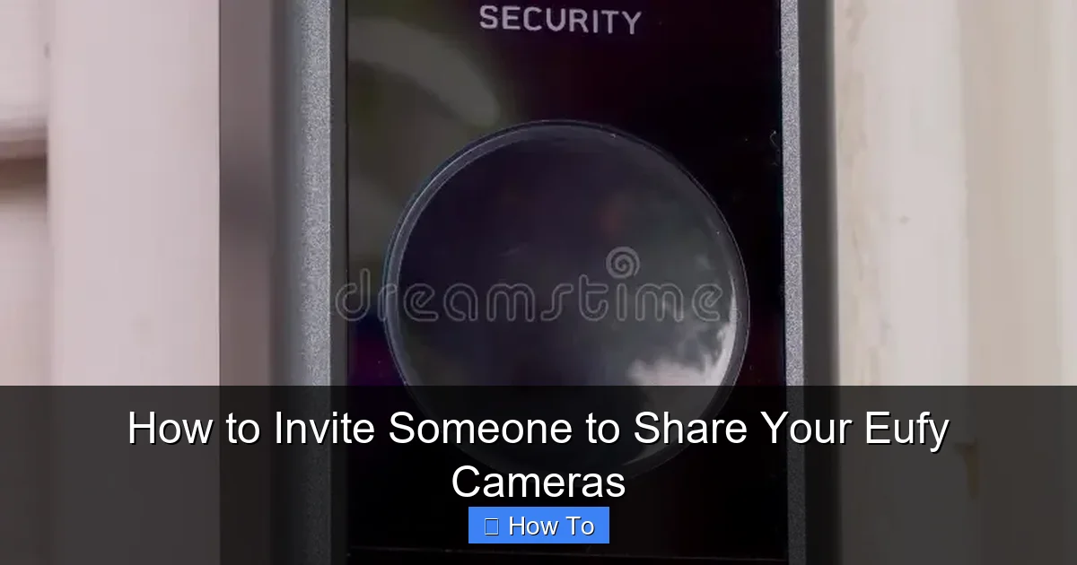 How to Invite Someone to Share Your Eufy Cameras