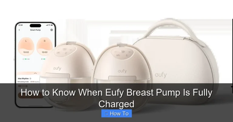 How to Know When Eufy Breast Pump Is Fully Charged