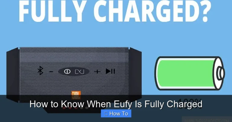 How to Know When Eufy Is Fully Charged