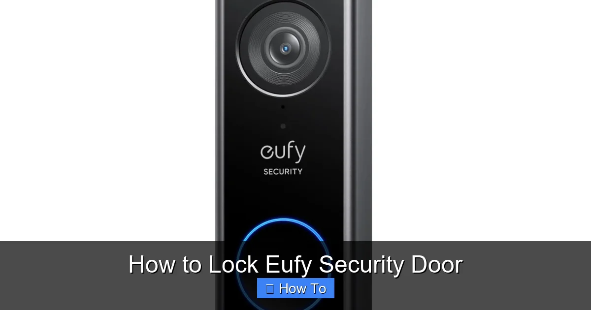 How to Lock Eufy Security Door