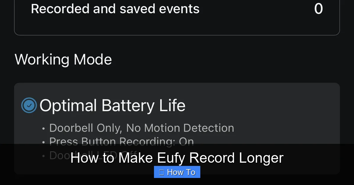 How to Make Eufy Record Longer