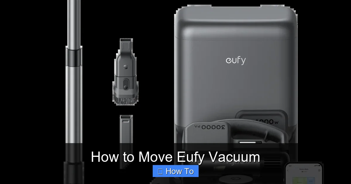 How to Move Eufy Vacuum