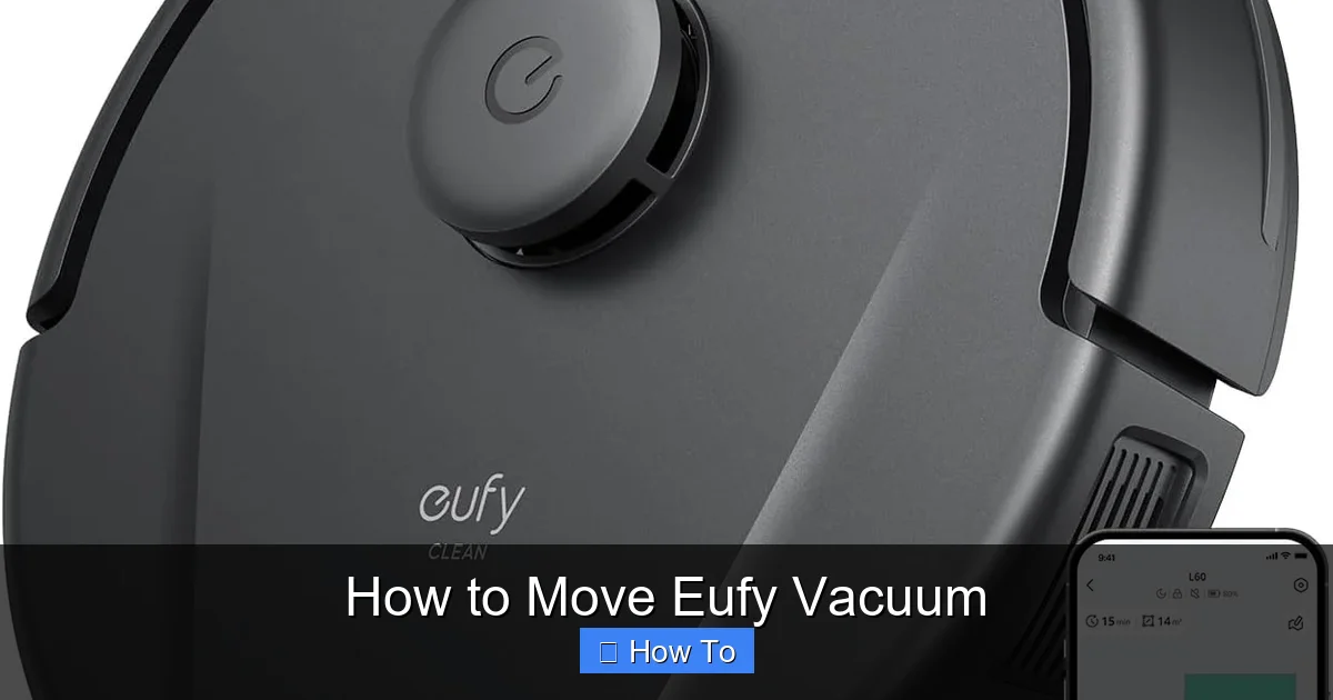 How to Move Eufy Vacuum