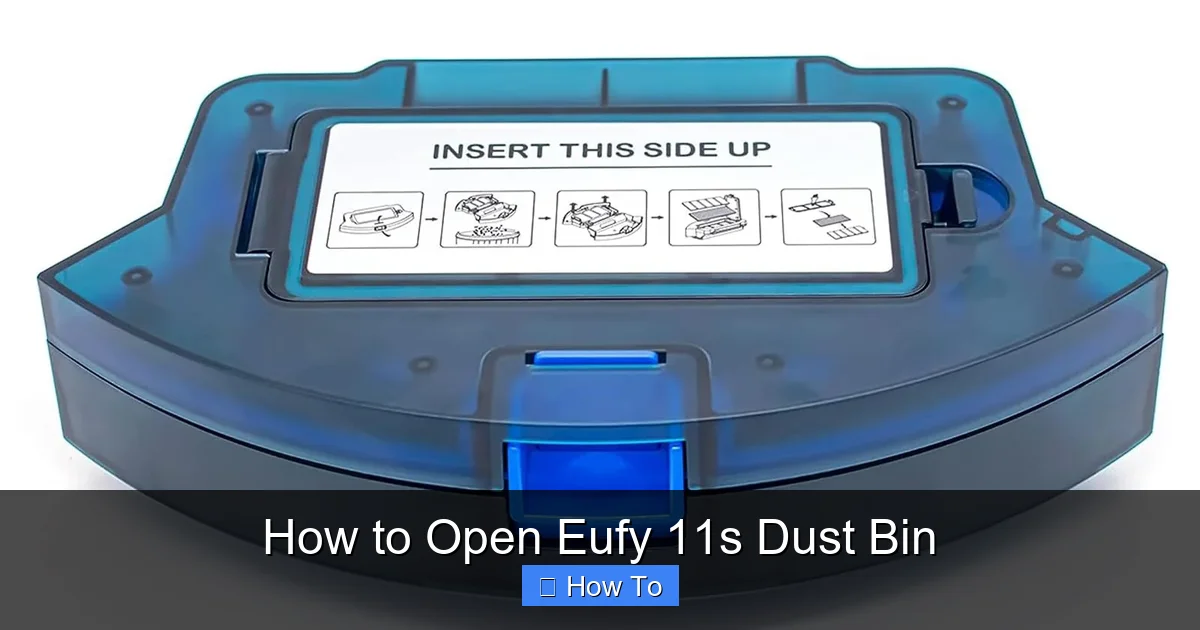 How to Open Eufy 11s Dust Bin