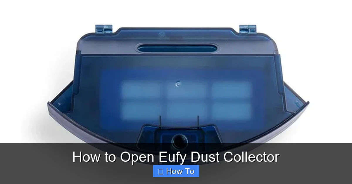 How to Open Eufy Dust Collector