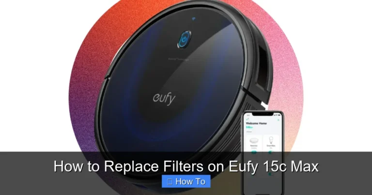 How to Replace Filters on Eufy 15c Max