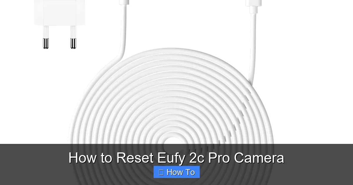 How to Reset Eufy 2c Pro Camera